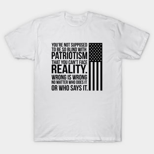 Patriotism vs Reality T-Shirt